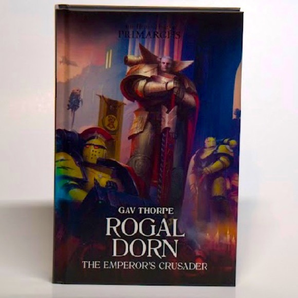 The Horus Heresy Primarch Warhammer 40k: Rogal Dorn The Emperor's Crusader Book - Picture 2 of 3